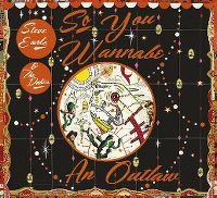 Cover Steve Earle & The Dukes - So You Wannabe An Outlaw
