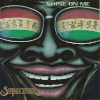Cover Supermax - Shine On Me