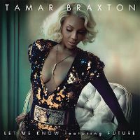 Cover Tamar Braxton feat. Future - Let Me Know