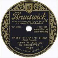 Cover Teddy Wilson & His Orchestra - These 'n' That 'n' Those