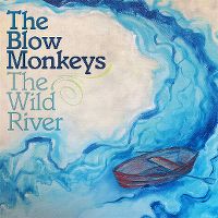 Cover The Blow Monkeys - The Wild River