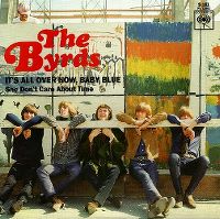 The Byrds Its All Over Now Baby Blue Hitparadech