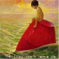 Cover The Fray - How To Save A Life