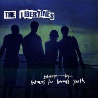 Cover The Libertines - Anthems For Doomed Youth