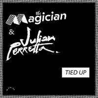 Cover The Magician & Julian Perretta - Tied Up