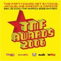 Cover The Partysquad met Extince, Jacqueline (Krezip) & Caprice - Ben je down (TMF Awards 2006 Anthem)