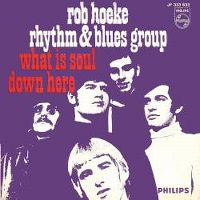 Cover The Rob Hoeke Rhythm And Blues Group - What Is Soul