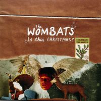 Cover The Wombats - Is This Christmas?
