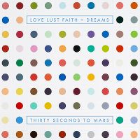Cover Thirty Seconds To Mars - Love Lust Faith + Dreams