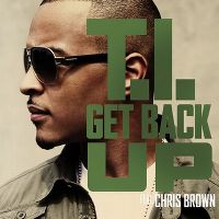 Cover T.I. feat. Chris Brown - Get Back Up