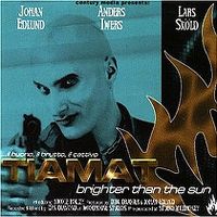 Cover Tiamat - Brighter Than The Sun