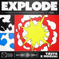 Cover Tiësto x Moguai - Explode