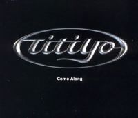 Cover Titiyo - Come Along