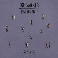 Cover Tom Walker - Just You And I