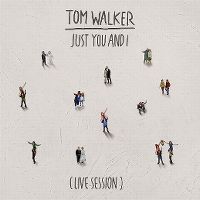 Cover Tom Walker - Just You And I