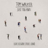 Cover Tom Walker - Just You And I