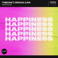 Cover Tomcraft, Moguai, Ilira - Happiness