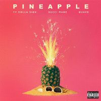Cover Ty Dolla $ign / Gucci Mane / Quavo - Pineapple