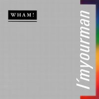 Cover Wham! - I'm Your Man