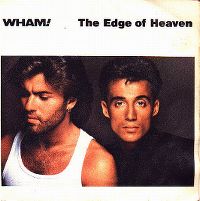Cover Wham! - The Edge Of Heaven