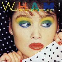 Cover Wham! - Wake Me Up Before You Go-Go