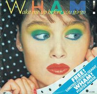 Cover Wham! - Wake Me Up Before You Go-Go