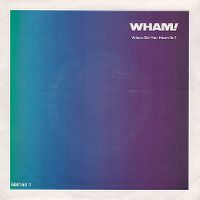 Cover Wham! - Where Did Your Heart Go?