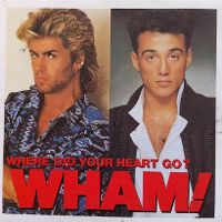 Cover Wham! - Where Did Your Heart Go?