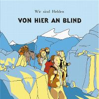 Cover Wir sind Helden - Von hier an blind
