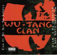 Cover Wu-Tang Clan - Can It All Be So Simple