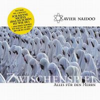 Cover Xavier Naidoo - Zwischenspiel - Alles für den Herrn