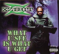Cover Xzibit - What U See Is What U Get
