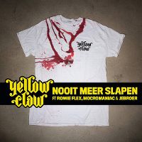 Cover Yellow Claw feat. Ronnie Flex, MocroManiac & Jebroer - Nooit meer slapen