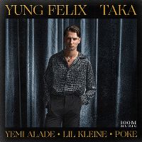 Cover Yung Felix, Lil Kleine & Poke feat. Yemi Alade - Taka