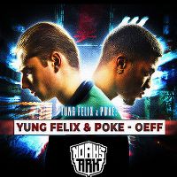 Cover Yung Felix & Poke - Oeff