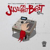 Cover Zay Hilfigerrr & Zayion McCall - Juju On That Beat (TZ Anthem)